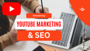 Mastering YouTube Video SEO : Maximum Visibility and Reach